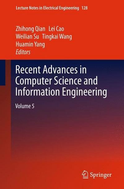 Cover for Zhihong Qian · Recent Advances in Computer Science and Information Engineering: Volume 5 - Lecture Notes in Electrical Engineering (Taschenbuch) [2012 edition] (2014)