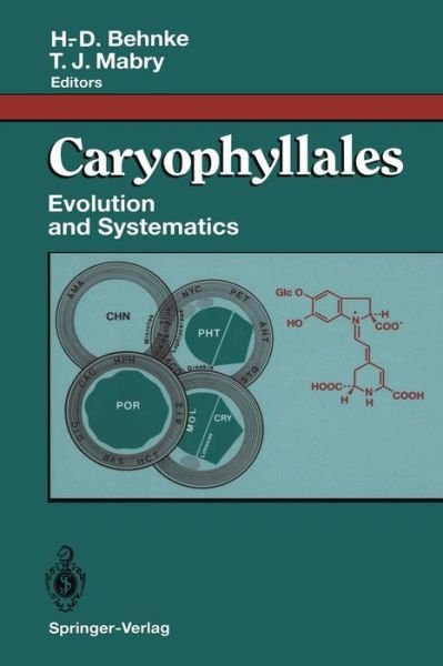 Cover for H D Behnke · Caryophyllales: Evolution and Systematics (Pocketbok) [Softcover reprint of the original 1st ed. 1994 edition] (2011)