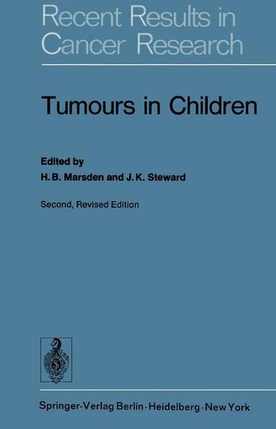 Cover for H B Marsden · Tumours in Children - Recent Results in Cancer Research (Pocketbok) [2nd ed. 1976. Softcover reprint of the original 2n edition] (2012)