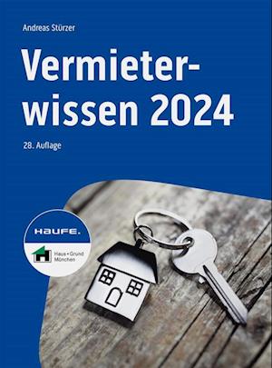 Vermieterwissen 2024 - Andreas Stürzer - Książki - Haufe-Lexware - 9783648173220 - 16 stycznia 2024