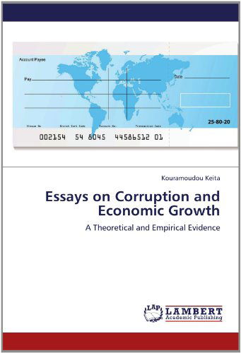 Cover for Kouramoudou Keita · Essays on Corruption and Economic Growth: a Theoretical and Empirical Evidence (Paperback Book) (2012)