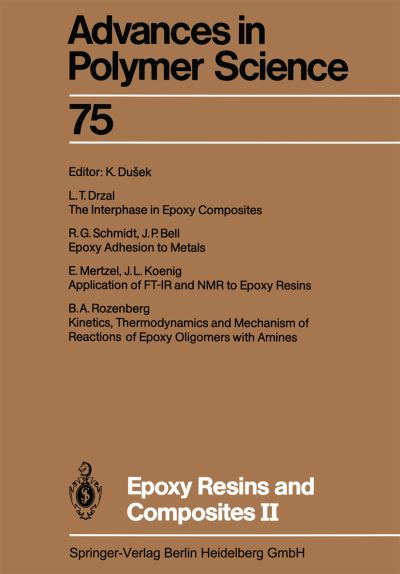 Cover for K Dusek · Epoxy Resins and Composites II - Advances in Polymer Science (Paperback Book) [Softcover reprint of the original 1st ed. 1986 edition] (2013)