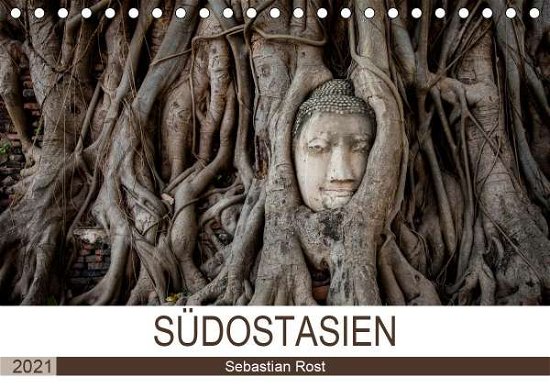 Cover for Rost · SÜDOSTASIEN (Tischkalender 2021 DI (Bok)