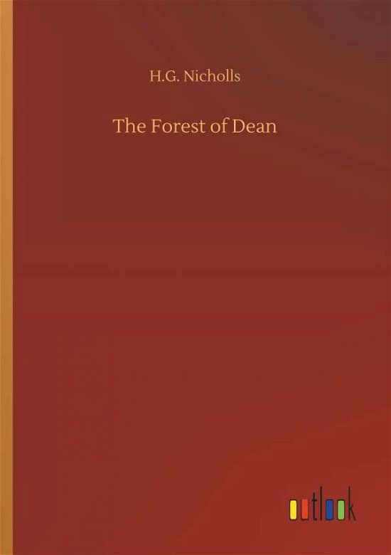 The Forest of Dean - Nicholls - Books -  - 9783734047220 - September 21, 2018