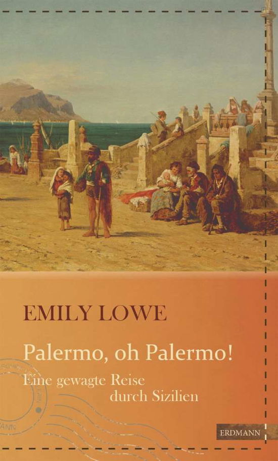 Palermo,oh Palermo! - Lowe - Bücher -  - 9783737400220 - 