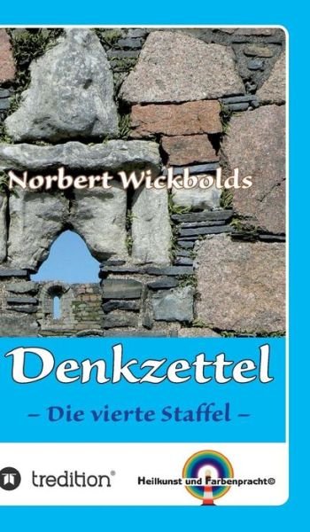 Cover for Wickbold · Norbert Wickbolds Denkzettel 4 (Buch) (2018)
