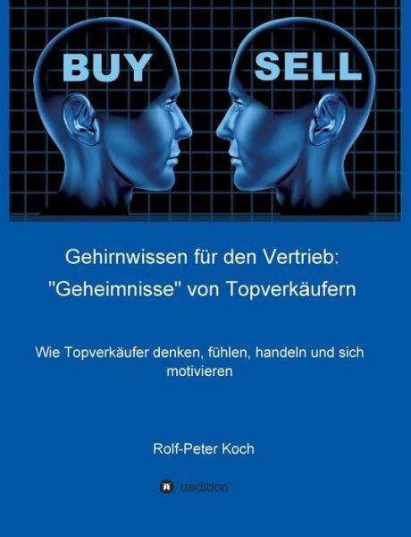 Cover for Rolf-Peter Koch · Gehirnwissen fur den Vertrieb (Paperback Bog) (2021)