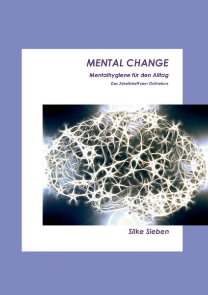 Cover for Sieben · Mental Change (Bog) (2019)