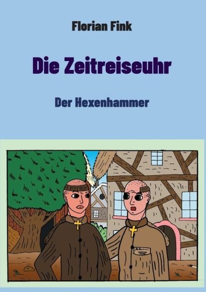 Cover for Florian Fink · Die Zeitreiseuhr (Paperback Book) (2021)