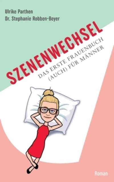 Cover for Ulrike Parthen · Szenenwechsel (Paperback Book) (2022)