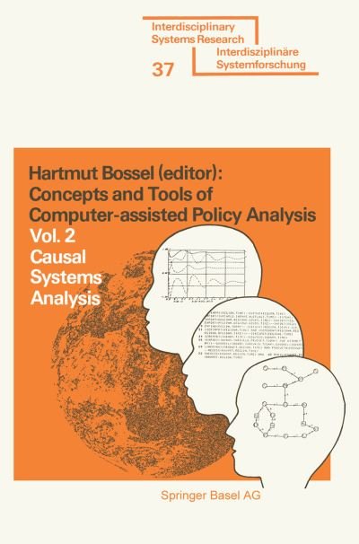 Bossel · Concepts and Tools of Computer-assisted Policy Analysis: Vol. 2: Causal Systems Analysis - Interdisciplinary Systems Research (Paperback Bog) [2000 edition] (1977)