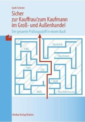 Cover for Groh · Sicher z.Kauffrau / -mann i.Großh. (Book)