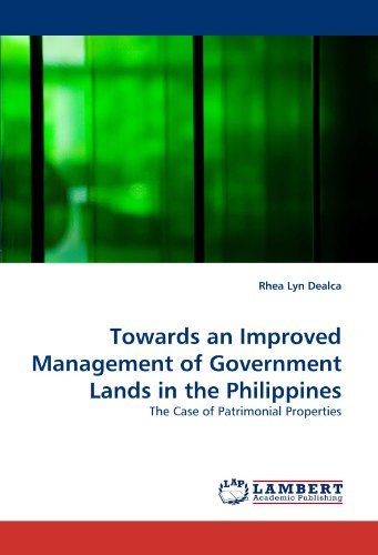 Cover for Rhea Lyn Dealca · Towards an Improved Management of Government Lands in the Philippines: the Case of Patrimonial Properties (Paperback Book) (2010)