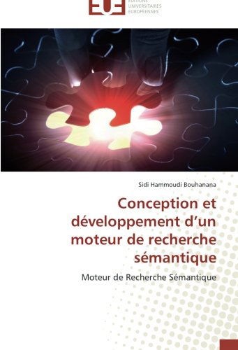 Cover for Sidi Hammoudi Bouhanana · Conception et Développement D'un Moteur De Recherche Sémantique (Paperback Book) [French edition] (2018)