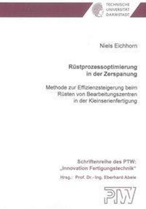 Cover for Niels Eichhorn · Rüstprozessoptimierung in der Zerspanung (Paperback Book) (2012)