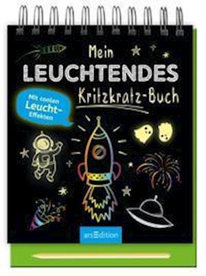 Mein leuchtendes Kritzkratz-Buch - Ars Edition GmbH - Livres - Ars Edition GmbH - 9783845844220 - 30 août 2021