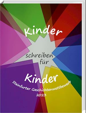 Cover for Brigitte Bäumer · Kinder schreiben für Kinder (Book) (2023)