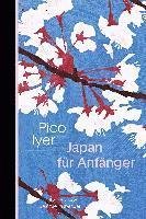 Cover for Pico Iyer · Japan für Anfänger (Hardcover Book) (2022)