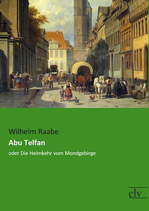 Cover for Raabe · Abu Telfan (Buch)