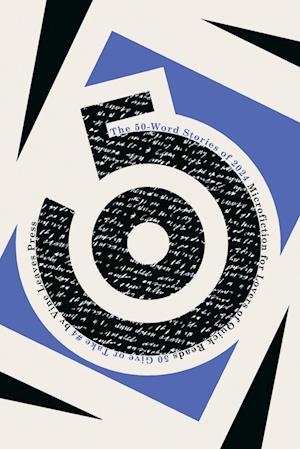 The 50-Word Stories of 2024: Microfiction for Lovers of Quick Reads - 50 Give or Take - - Books - Vine Leaves Press - 9783988321220 - November 26, 2024