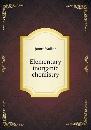 Cover for James Walker · Elementary Inorganic Chemistry (Paperback Book) (2013)