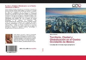 Territorio, Ciudad y Globalizaci - Moreno - Bücher -  - 9786200420220 - 