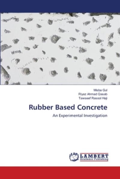 Cover for Gul · Rubber Based Concrete (Bok) (2020)