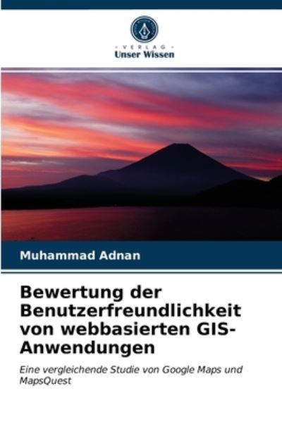 Cover for Muhammad Adnan · Bewertung der Benutzerfreundlichkeit von webbasierten GIS-Anwendungen (Paperback Book) (2021)