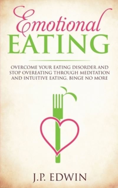 Cover for J P Edwin · Emotional Eating (Paperback Book) (2019)