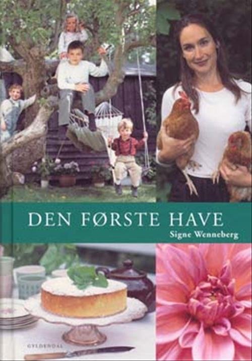 Cover for Signe Wenneberg · Den første have (Bound Book) [2.º edición] (2003)