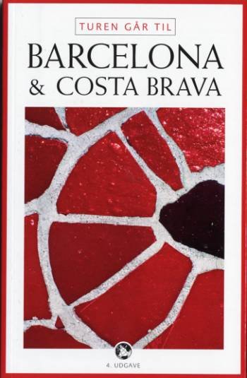 Cover for Ole Loumann · Politikens Turen går til¤Politikens rejsebøger: Turen går til Barcelona og Costa Brava (Sewn Spine Book) [4th edição] (2007)