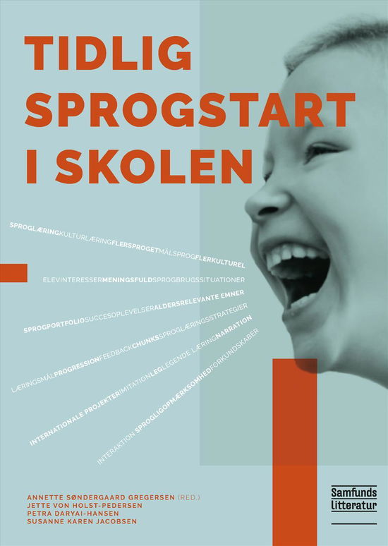 Cover for Annette Søndergaard Gregersen (red.),  Petra Daryai-Hansen, Jette von Holst-Pedersen, Susanne Karen Jacobsen · Tidlig sprogstart i skolen (Paperback Book) [1st edition] (2016)