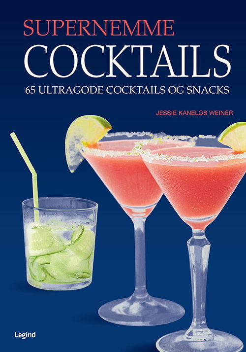 Supernemt: Supernemme cocktails - Jessie Kanelos Weiner - Books - Legind A/S - 9788771557220 - September 30, 2019