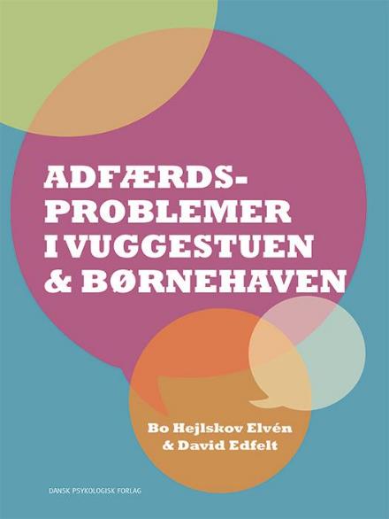 Cover for David Edfelt Bo Hejlskov Elvén · Adfærdsproblemer i vuggestuen &amp; børnehaven (Taschenbuch) [1. Ausgabe] (2017)