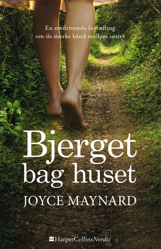 Bjerget bag huset - Joyce Maynard - Bøger - HarperCollins Nordic - 9788771911220 - 1. juni 2017