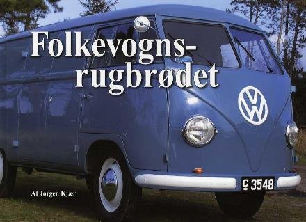 Cover for Jørgen Kjær · Folkevognsrugbrødet (Gebundesens Buch) [1. Ausgabe] (2009)