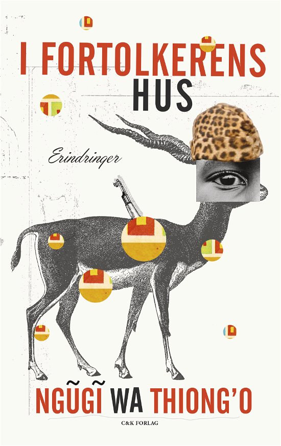 Cover for Ngugi wa Thiong'o · I fortolkerens hus (Sewn Spine Book) [1er édition] (2016)