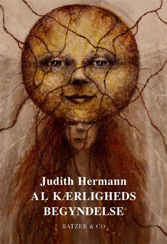 Cover for Judith Hermann · Al kærligheds begyndelse (Sewn Spine Book) [1th edição] (2016)