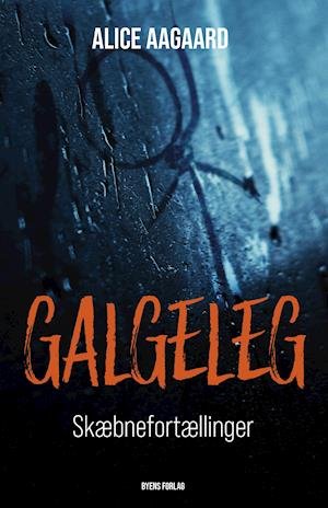 Cover for Alice Aagaard · Galgeleg (Hæftet bog) [1. udgave] (2021)