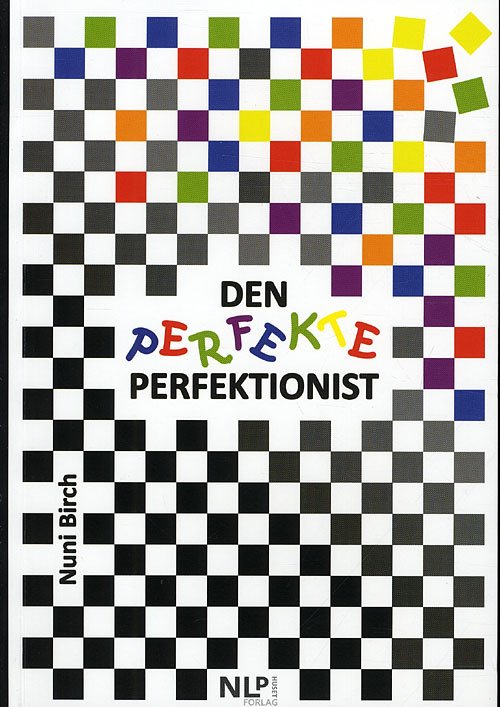 Cover for Nuni Birch · Enneagrammet - typen om typen: Den Perfekte Perfektionist (Paperback Bog) [1.100 edition] [Paperback] (2011)