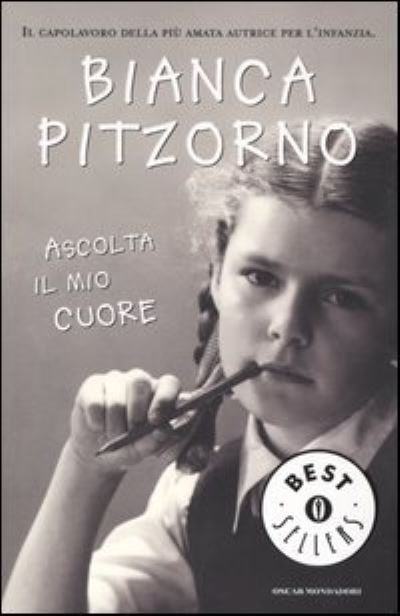 Cover for Bianca Pitzorno · Ascolta il mio cuore (Paperback Book) (2006)
