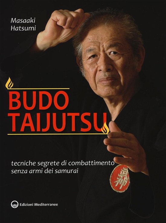 Cover for Masaaki Hatsumi · Budo Taijutsu. Tecniche Segrete Di Combattimento Senza Armi Dei Samurai (Bok)