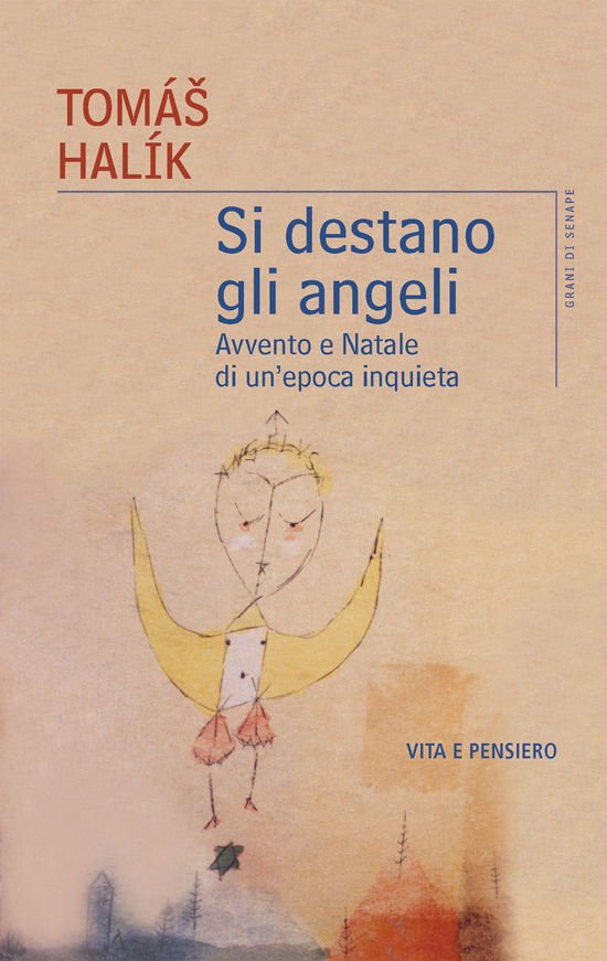 Cover for Tomás Halík · Si Destano Gli Angeli. Avvento E Natale Di Un'epoca Inquieta (Book)