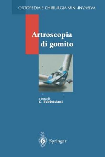 Cover for Fabbriciani  C. · Artroscopia Di Gomito (Taschenbuch) [Italian, 2001 edition] (2001)