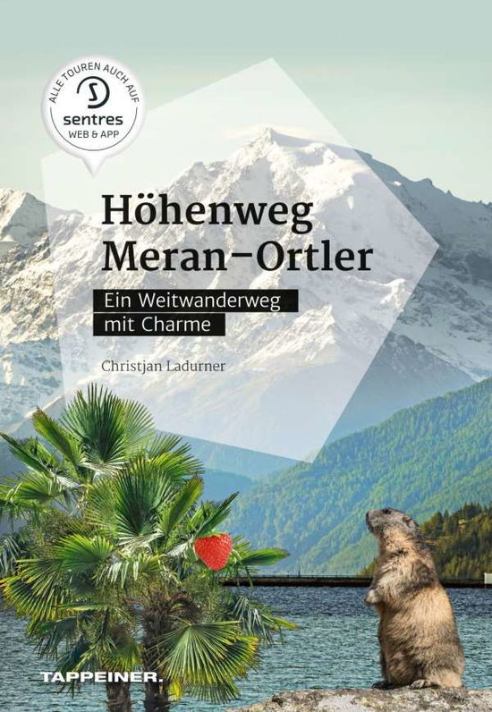 Cover for Ladurner · Höhenweg Meran - Ortler (Book)