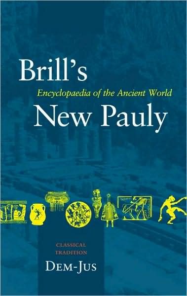 Cover for M. · Brill's New Pauly - Classical Tradition, Volume II (Dem-jus) (Hardcover Book) (2007)