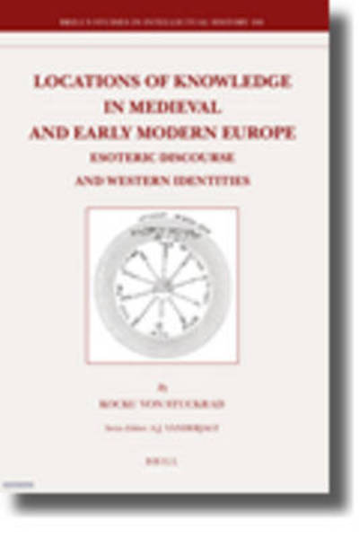 Cover for Kocku Von Stuckrad · Locations of Knowledge in Medieval and Early Modern Europe (Brill's Studies in Intellectual History) (Hardcover Book) (2010)