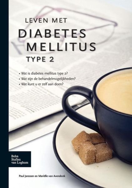 Leven Met Diabetes Mellitus Type 2 - Leven Met - P G H Janssen - Books - Bohn Stafleu Van Loghum - 9789031351220 - January 5, 2009