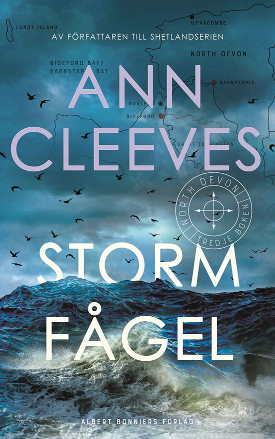 Stormfågel - Ann Cleeves - Books - Albert Bonniers förlag - 9789100804220 - July 26, 2024