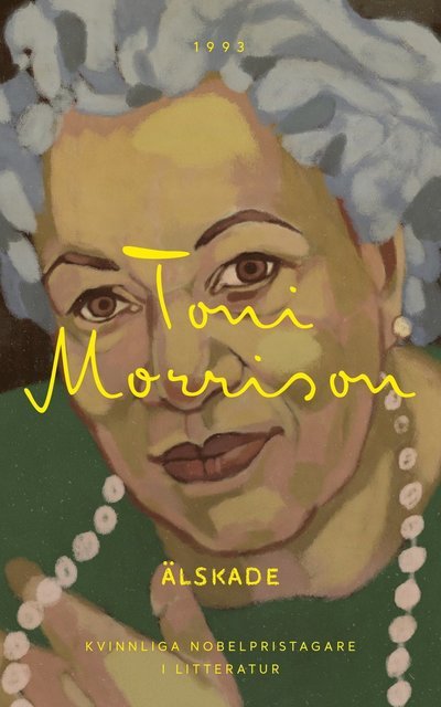 Cover for Toni Morrison · Kvinnliga Nobelpristagare i litteratur: Älskade (Bog) (2018)